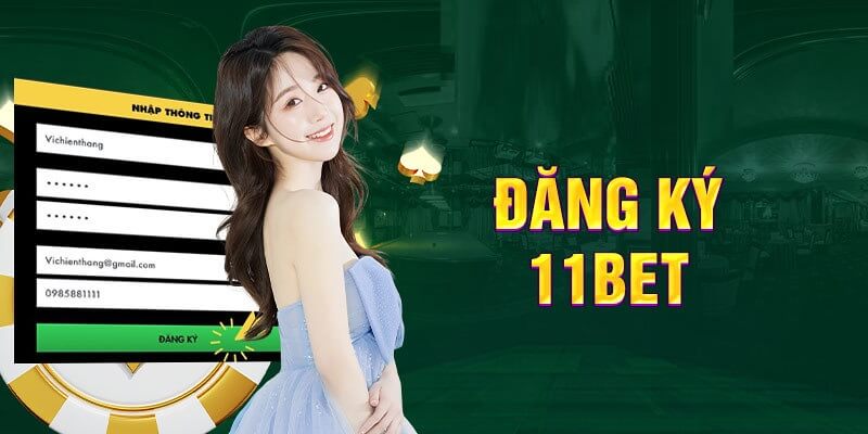 Cách trở thành hội viên 11BET chính thức