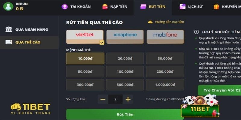 Rút tiền 11BET qua thẻ cào vô cùng đơn giản và thuận tiện