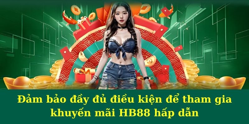 Khuyến mãi giáng sinh hb88 2024 và điều kiện đi kèm